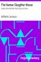 [Gutenberg 39588] • The Human Slaughter-House: Scenes from the War that is Sure to Come